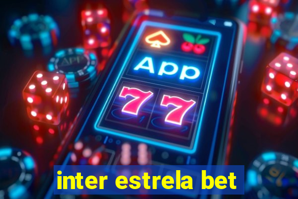 inter estrela bet